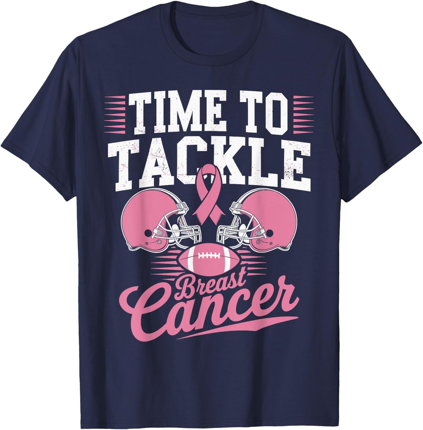 Pink Football Helmet Ribbon, Time to Tackle Breast Cancer T-Shirt - T-Shirt | Navy