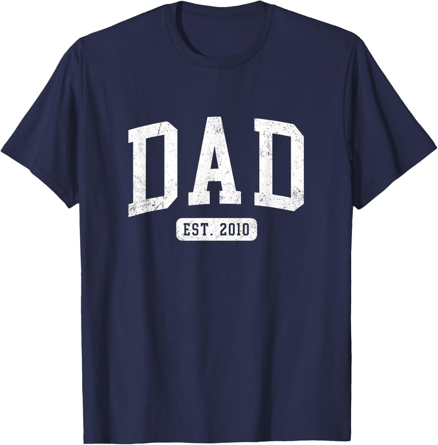 Dad Est 2010 Fathers Day Idea for Daddy T-Shirt - T-Shirt | Navy