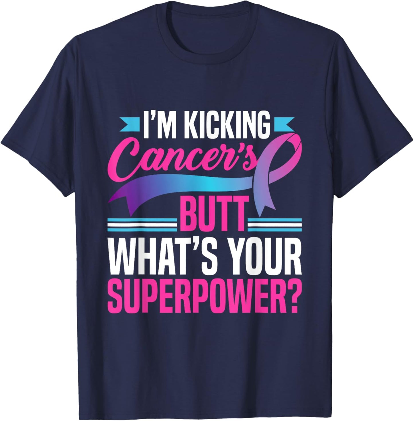 Kicking Cancers Butt Superpower Thyroid Cancer Awareness T-Shirt - T-Shirt | Navy