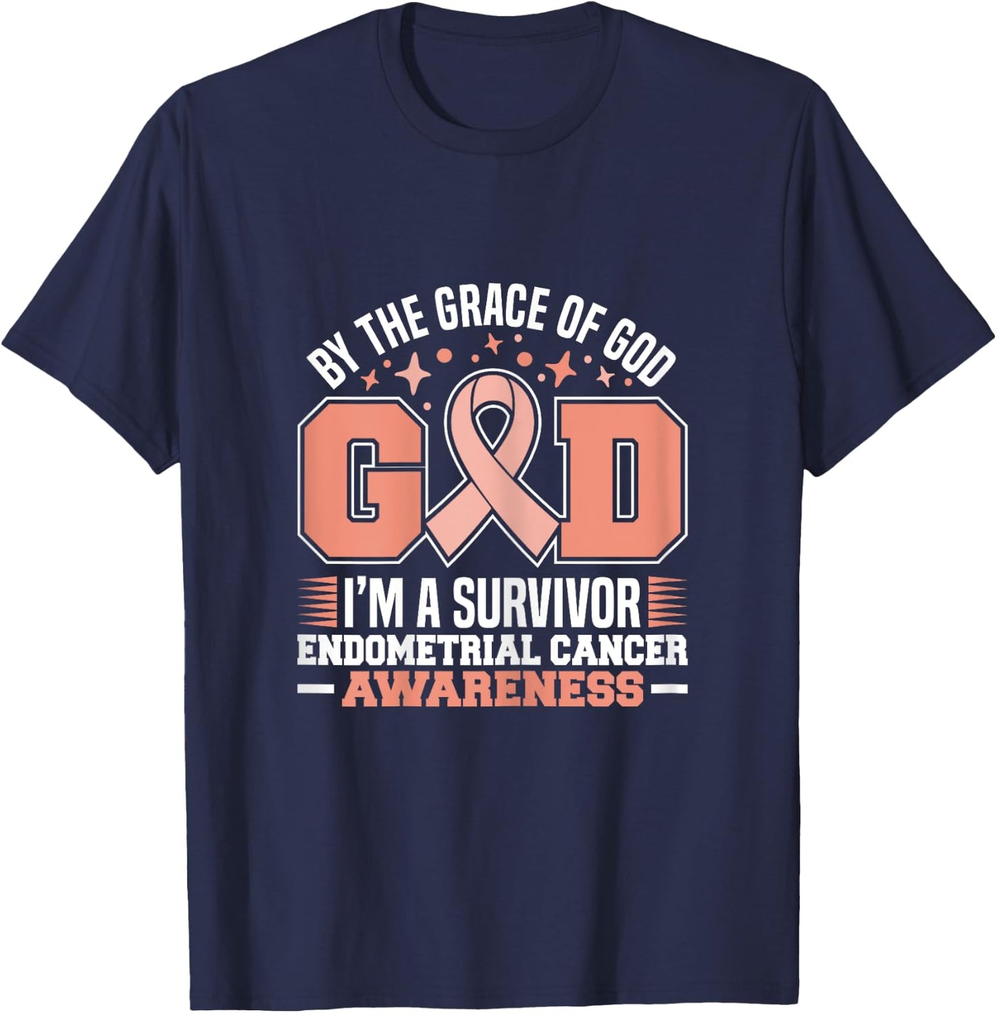 By The Grace God I'm A Survivor Endometrial Cancer Survivor T-Shirt - T-Shirt | Navy