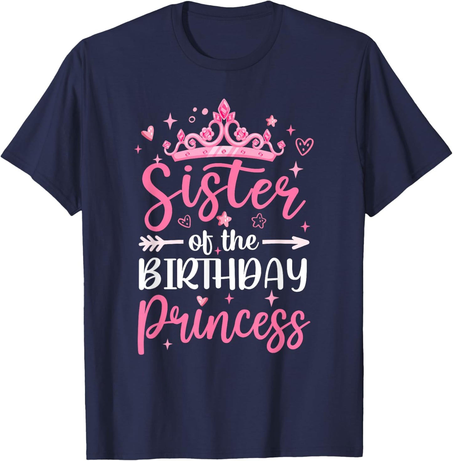 Sister Of The Birthday Princess Birthday Girl Kid Family T-Shirt - T-Shirt | Navy