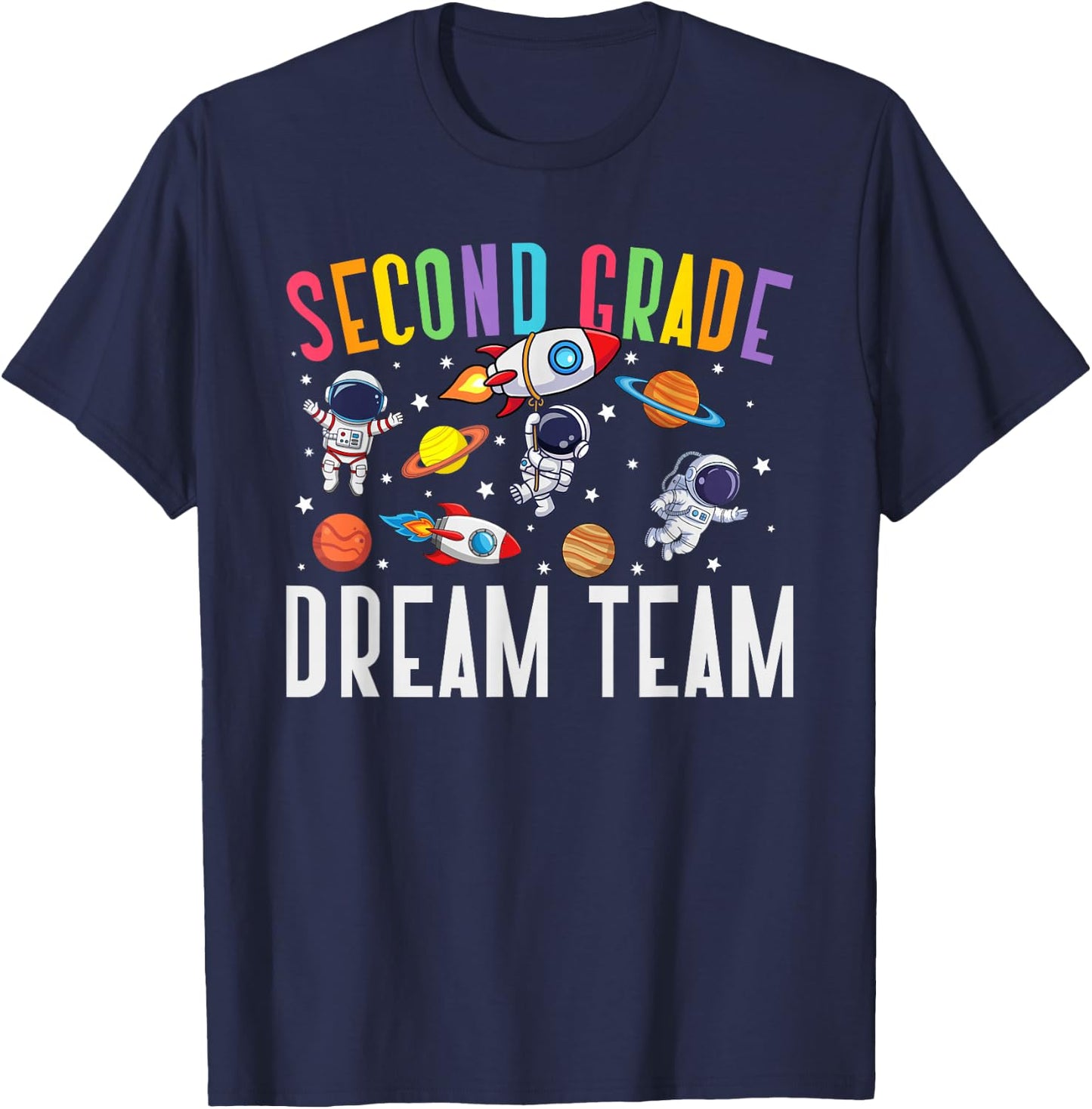 Second Grade Dream Team Astronaut 2nd Grade Back To School T-Shirt - T-Shirt | Navy