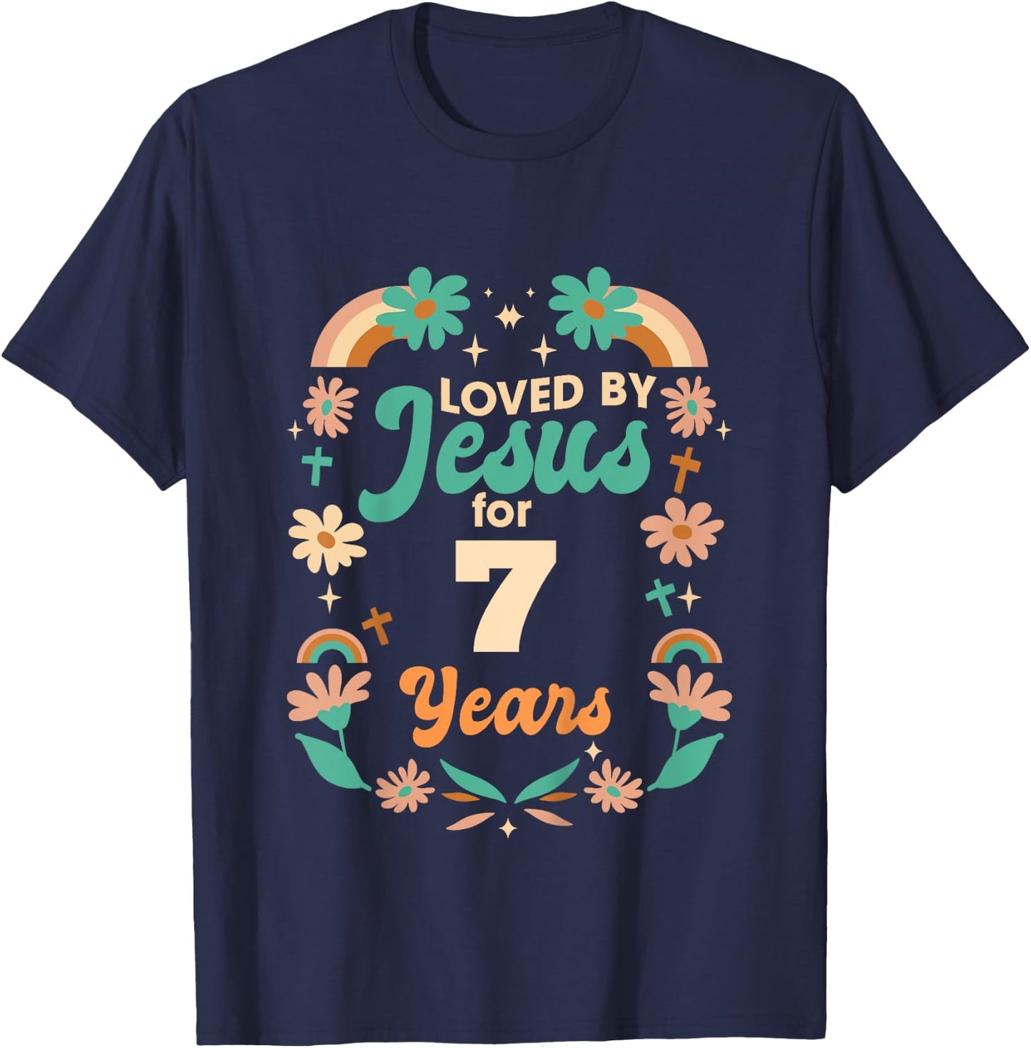 Loved By Jesus For 7 Years 7th Birthday Christian Theme T-Shirt - T-Shirt | Navy