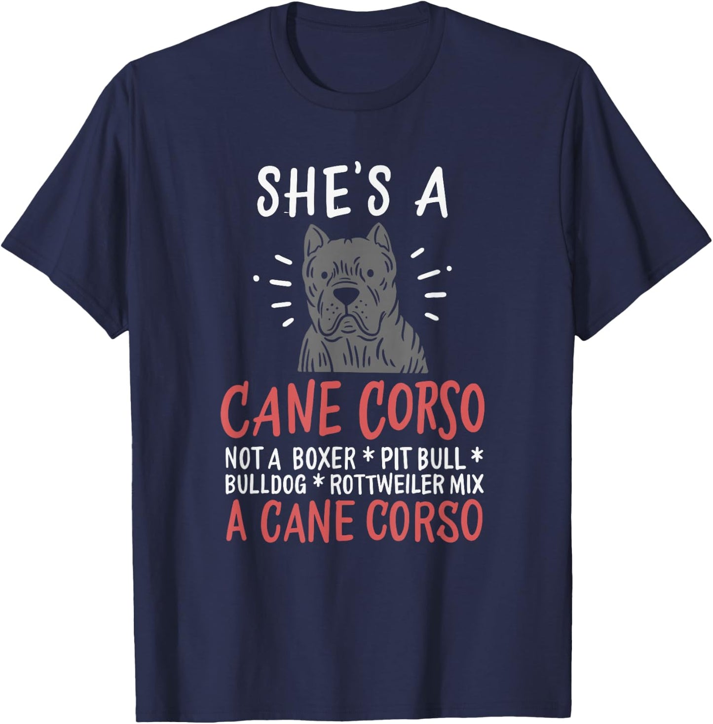She's a Female Cane Corso Dog Design T-Shirt - T-Shirt | Navy