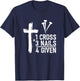 Christian Shirts - 1 Cross 3 Nails 4 Given Forgiven T-Shirt - T-Shirt | Navy