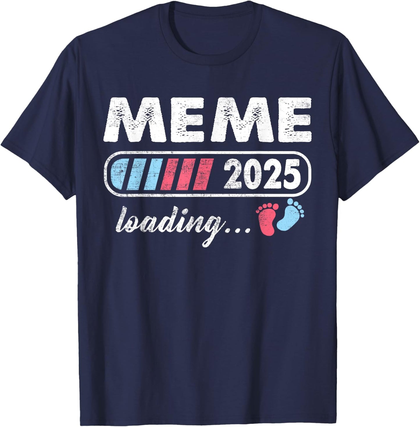 Meme 2025 Loading a Girl or a Boy Baby Announcement T-Shirt - T-Shirt | Navy