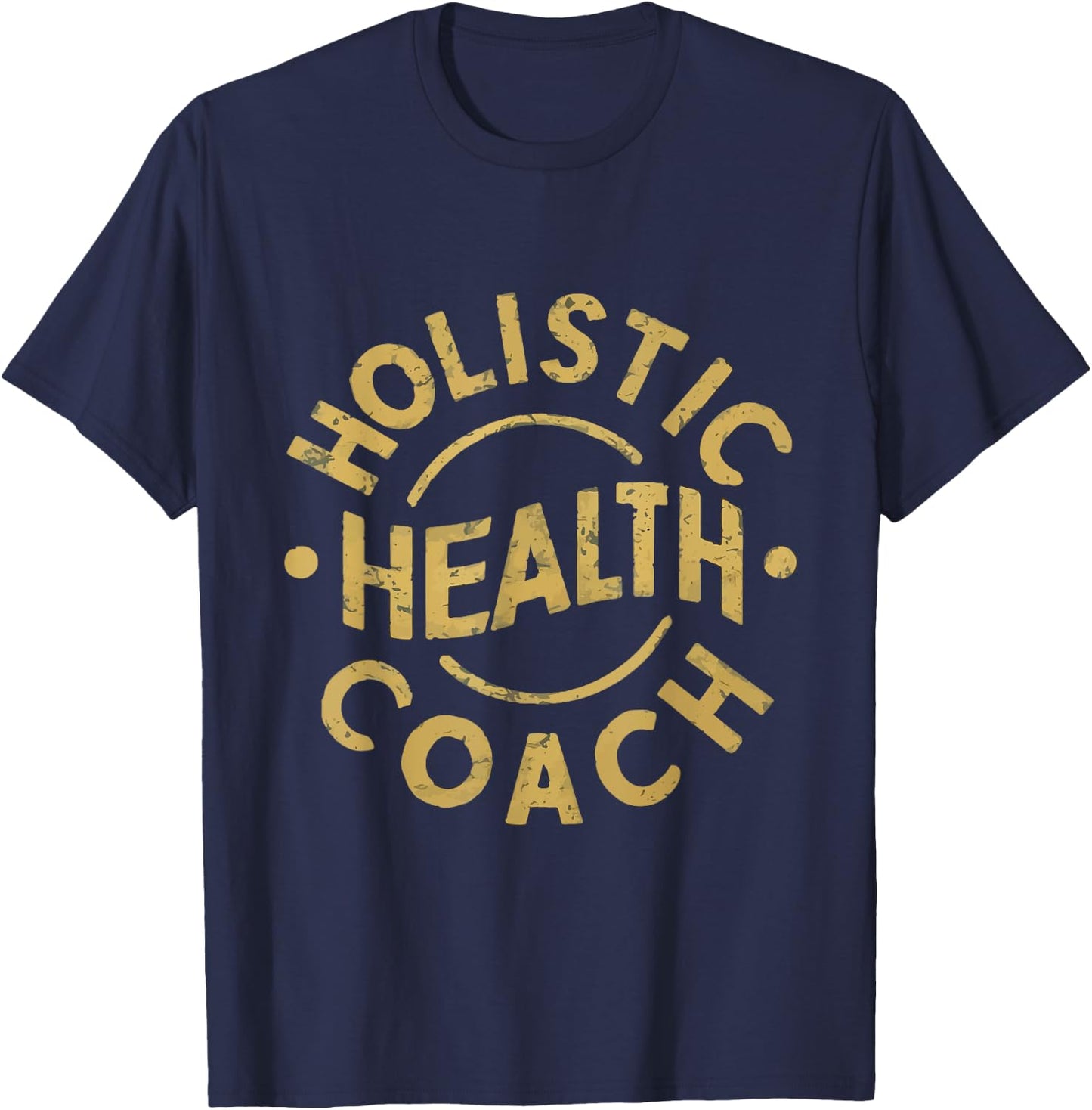 holistic Health Coach T-Shirt - T-Shirt | Navy