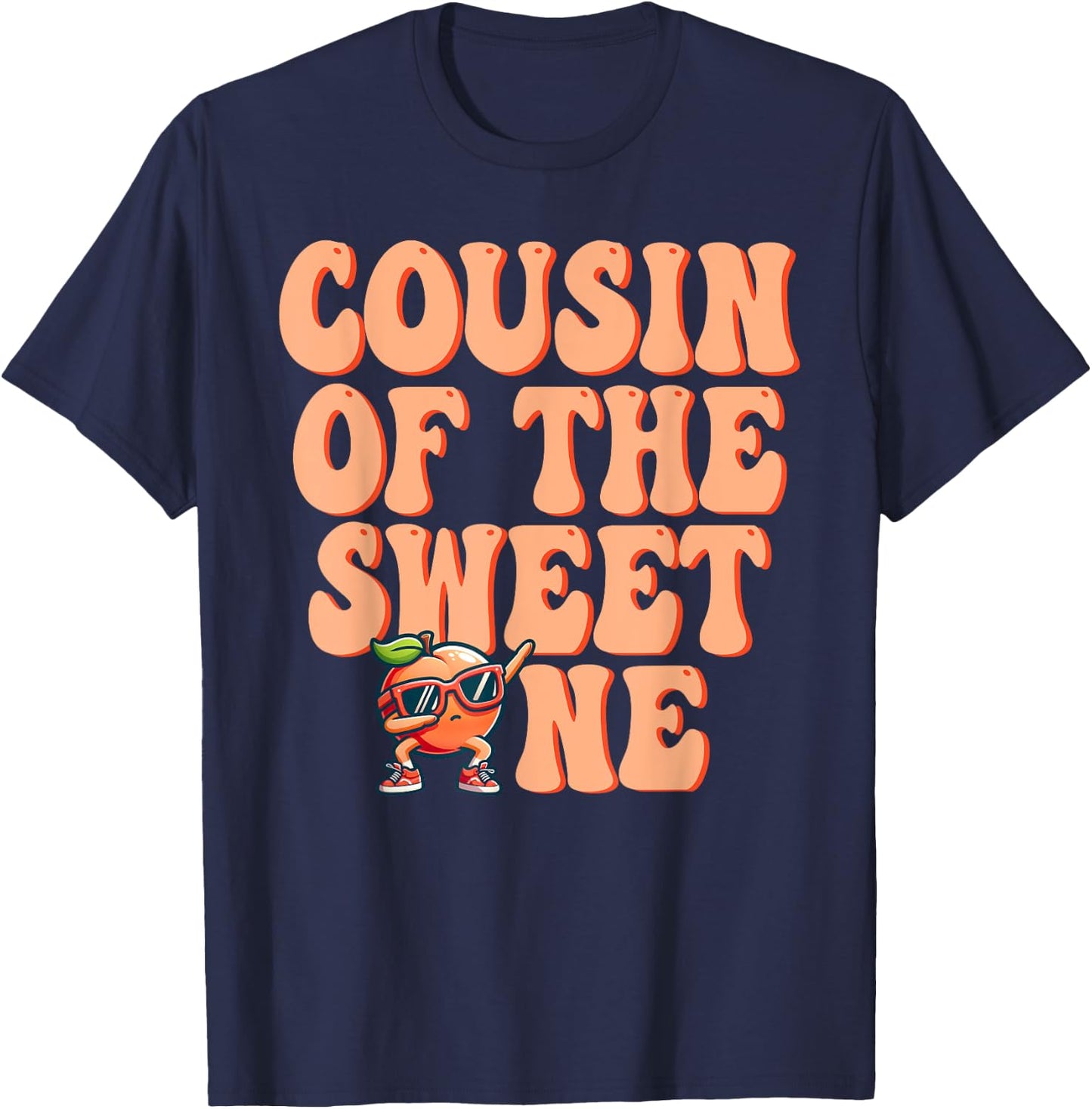 Cousin of The Sweet One Peach 1st Birthday on Peach T-Shirt - T-Shirt | Navy