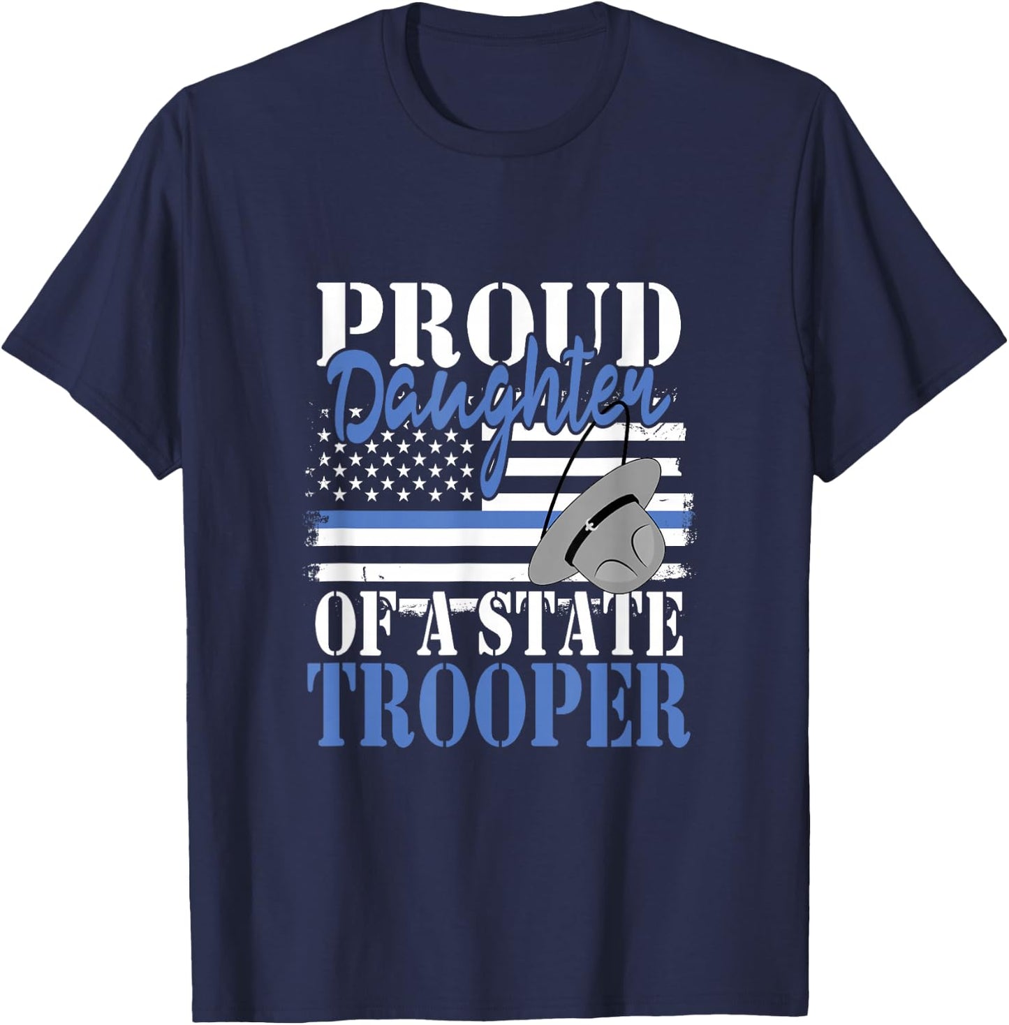 Proud Daughter of a State Trooper Police Officer Graduation T-Shirt - T-Shirt | Navy