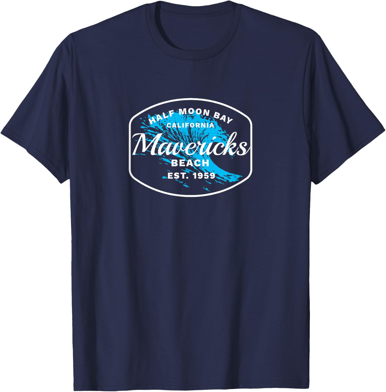 Half Moon Bay Mavericks Beach | Surfing Gift Travel T-Shirt - T-Shirt | Navy