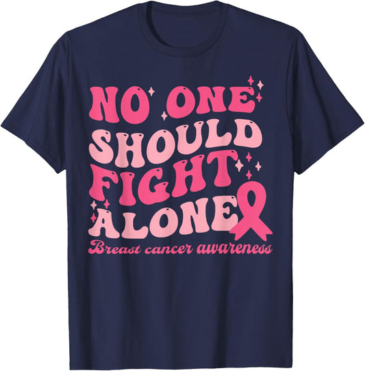 No One Should Fights Alone Breast Cancer Pink Ribbon Outfit T-Shirt - T-Shirt | Navy