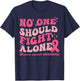 No One Should Fights Alone Breast Cancer Pink Ribbon Outfit T-Shirt - T-Shirt | Navy