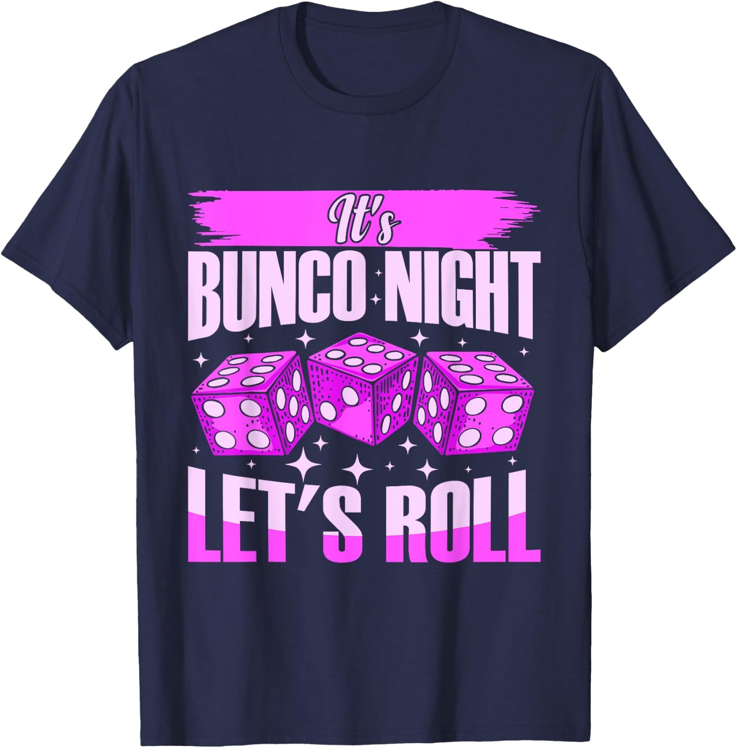 Let's Roll Bunco Game Night T-Shirt - T-Shirt | Navy