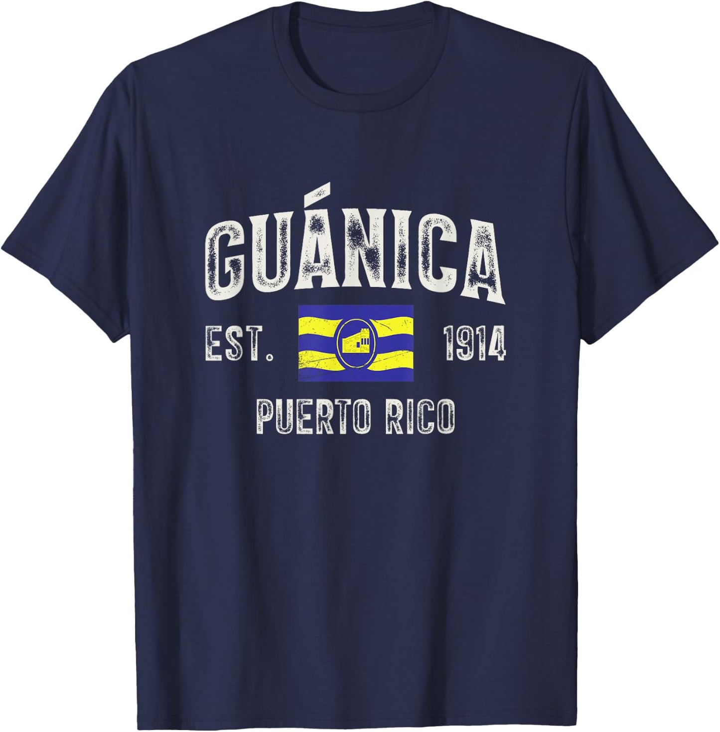 Guánica City in Puerto Rico Est 1914, Puerto Rico Flag T-Shirt - T-Shirt | Navy