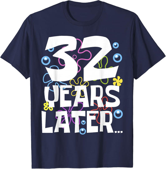 32 YEARS LATER 32nd 32 year Old Birthday Gifts Men T-Shirt - T-Shirt | Navy