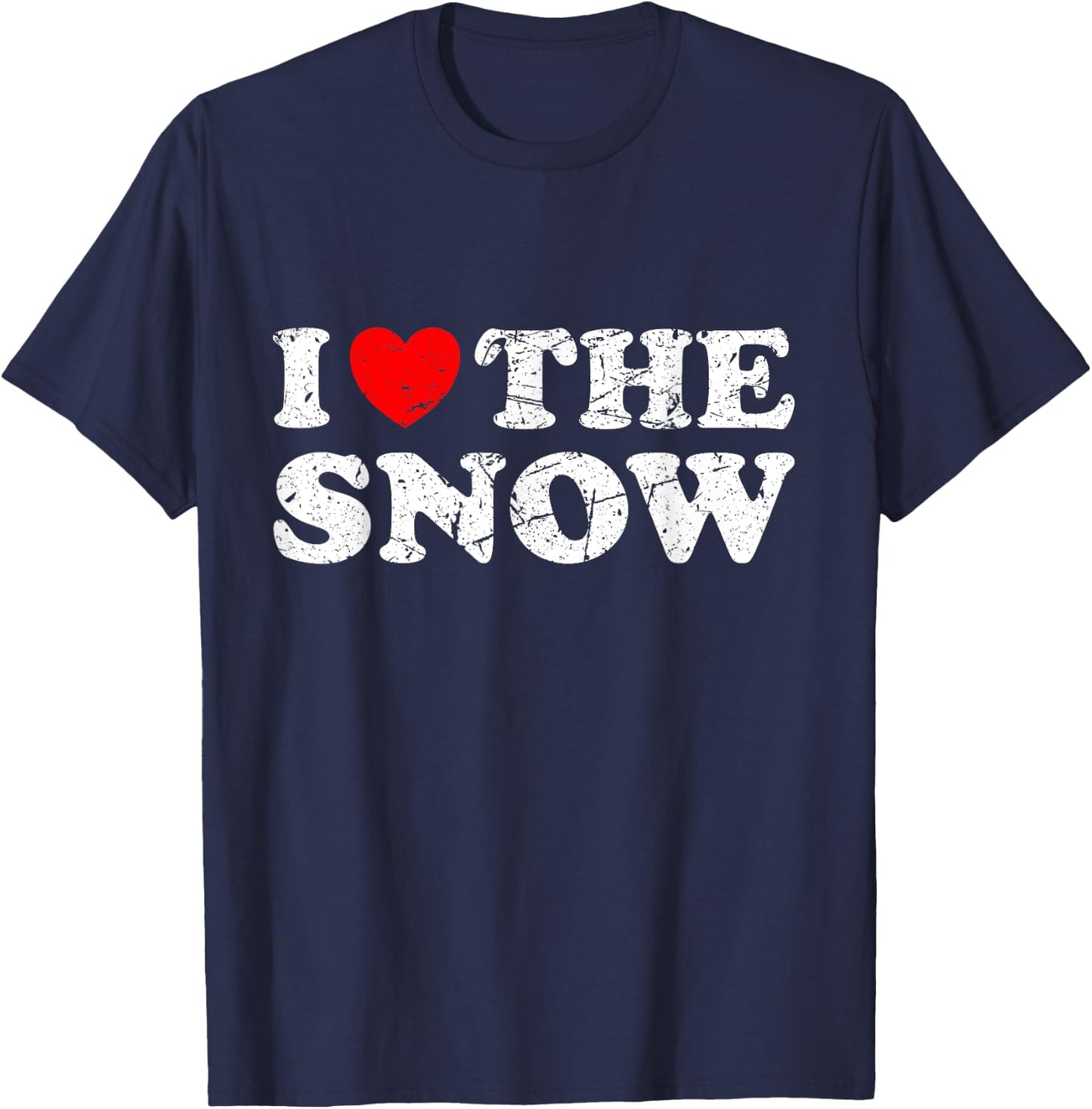 Distressed I Heart The Snow I Love The Snow T-Shirt - T-Shirt | Navy