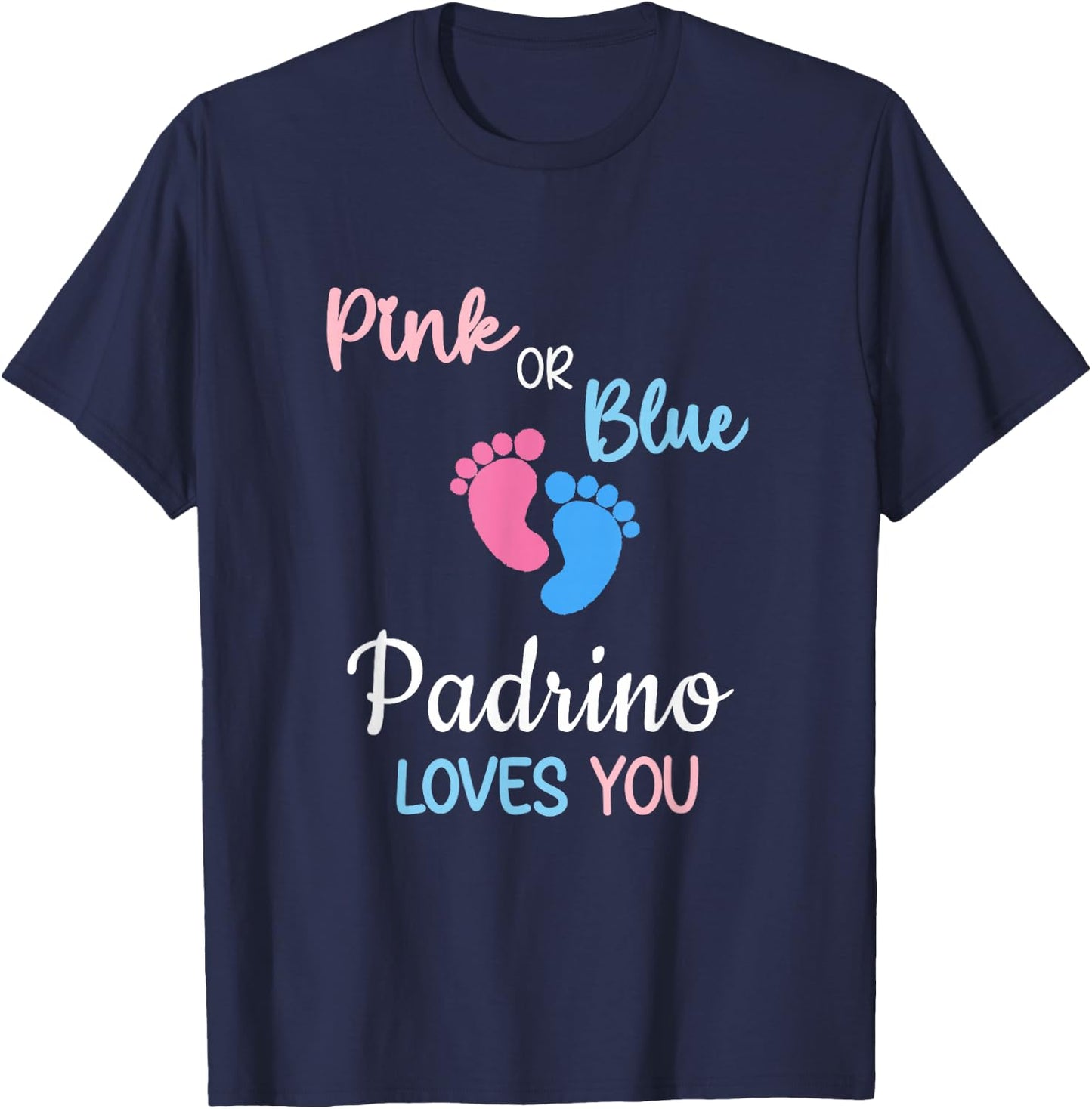 Pink or Blue Padrino Loves You Spain Spanish Godfather T-Shirt - T-Shirt | Navy