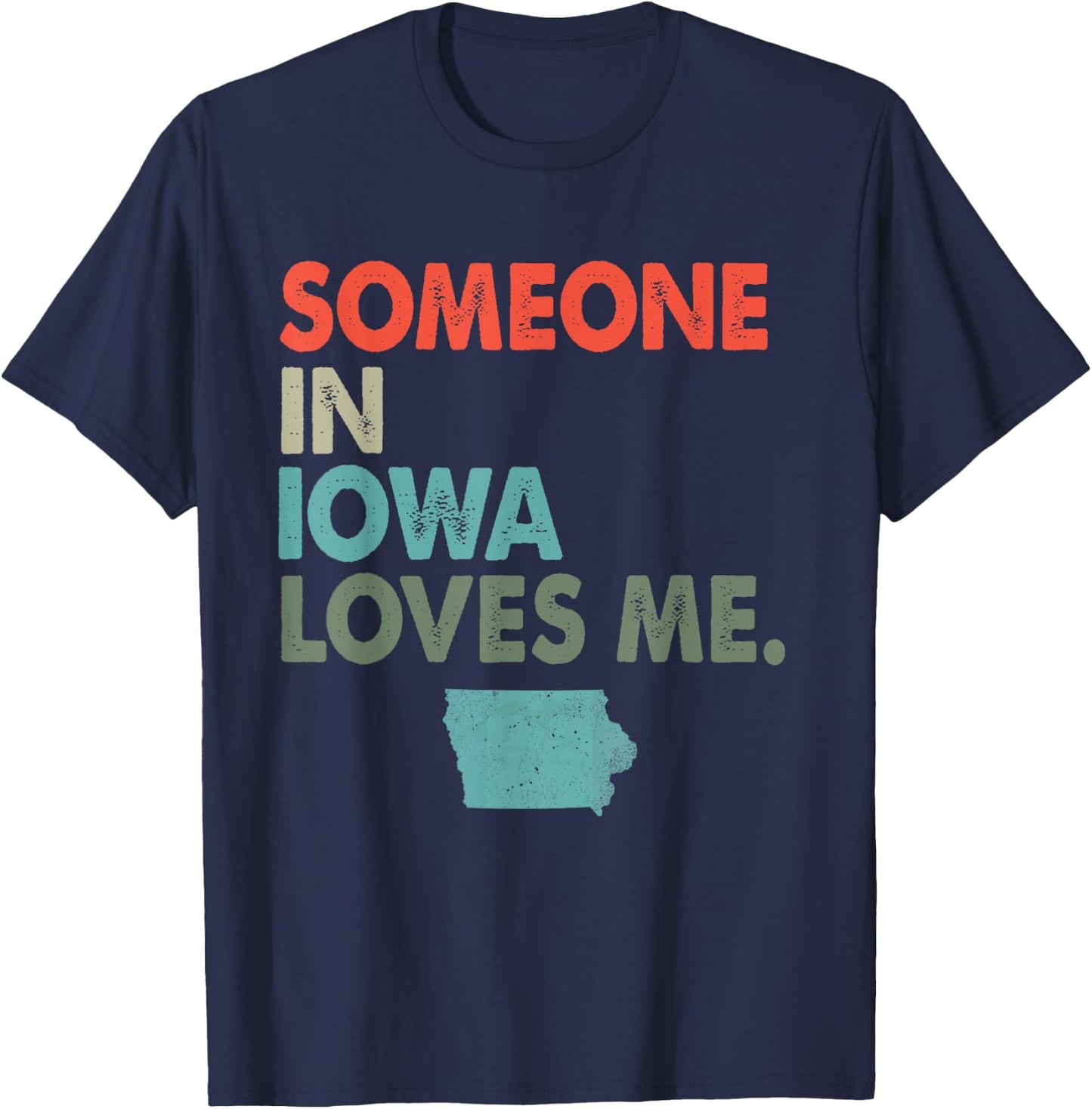 Someone In Iowa Loves Me Retro Style US State T-Shirt - T-Shirt | Navy