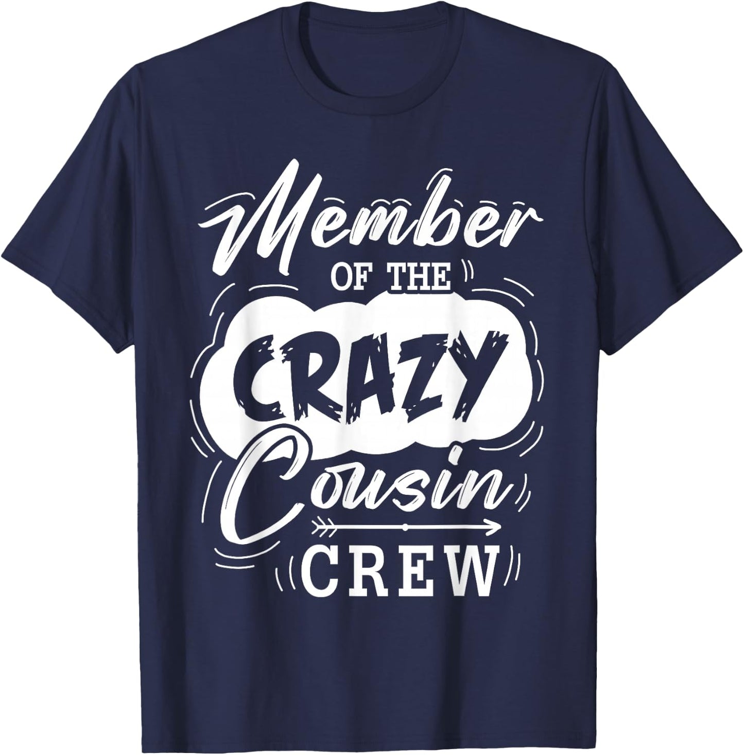 Member Of The Crazy Cousin Crew Cute Cousin Squad Birthday T-Shirt - T-Shirt | Navy