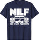 MILF Man I Love Filaments 3D Printing 3D Printer Funny T-Shirt - T-Shirt | Navy