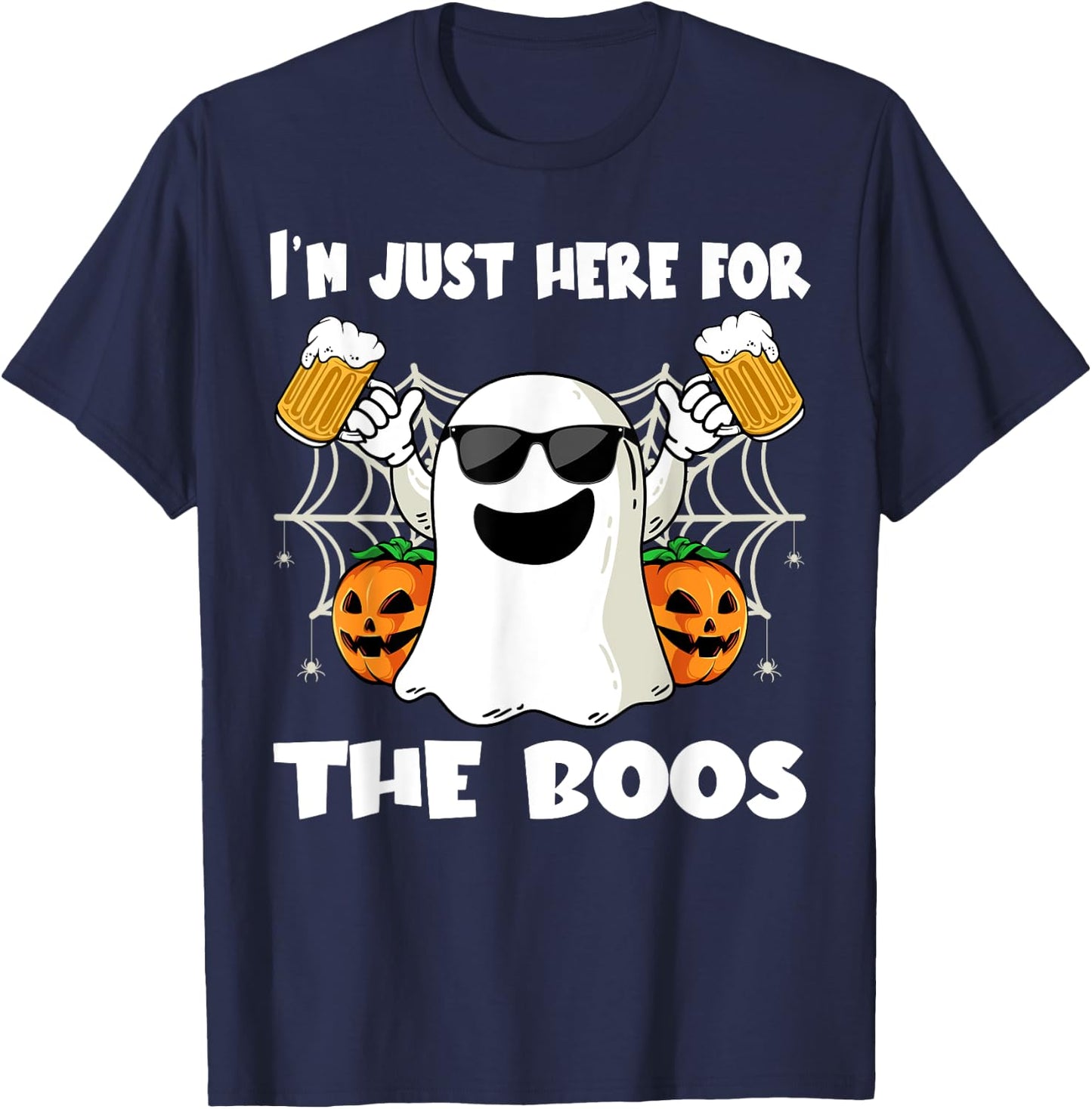 Im Just Here For The Boos Halloween Pumpkin Ghost Drink Beer T-Shirt - T-Shirt | Navy
