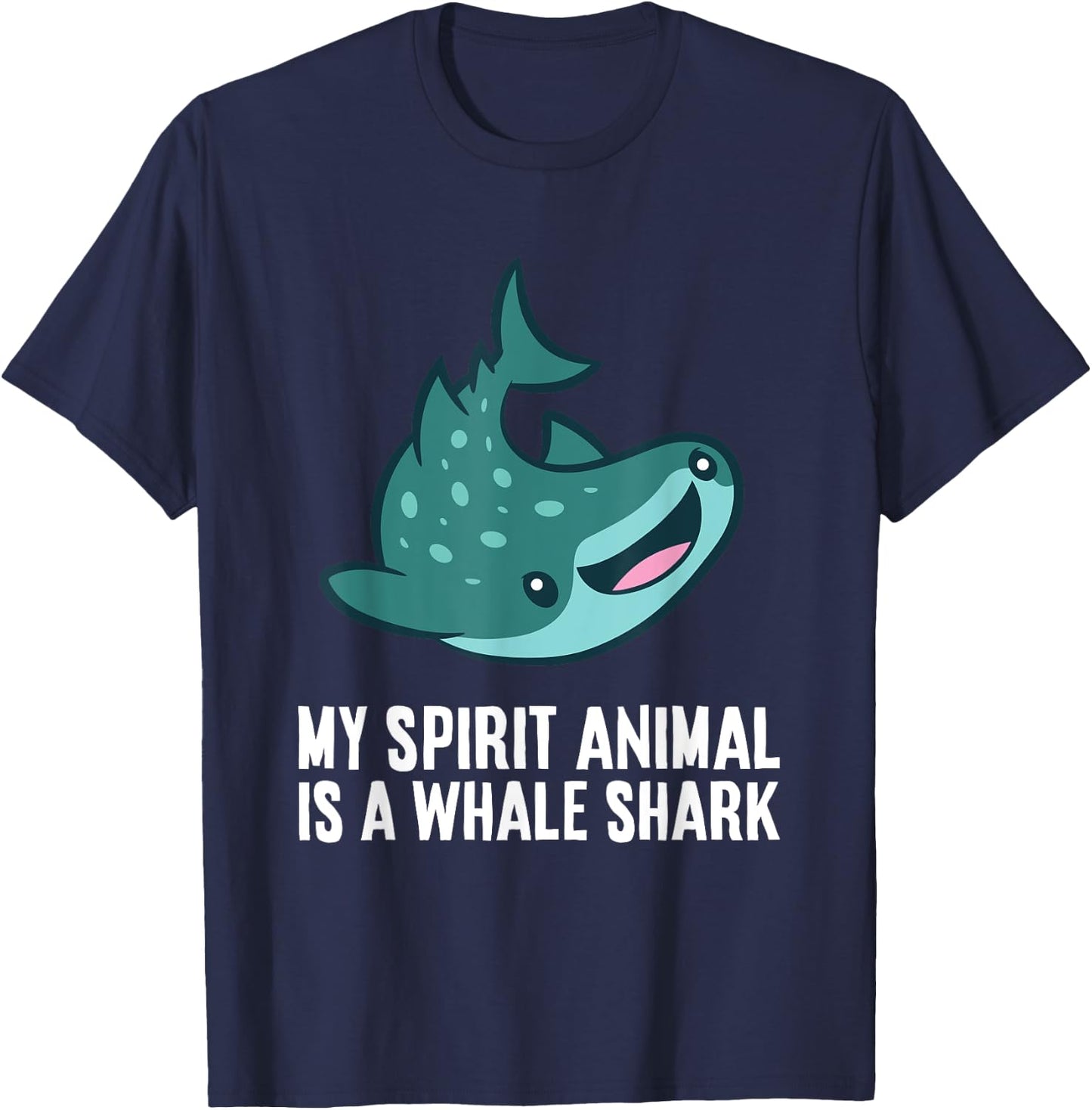 My Spirit Animal Is A Whale Shark Love Whale Sharks T-Shirt - T-Shirt | Navy