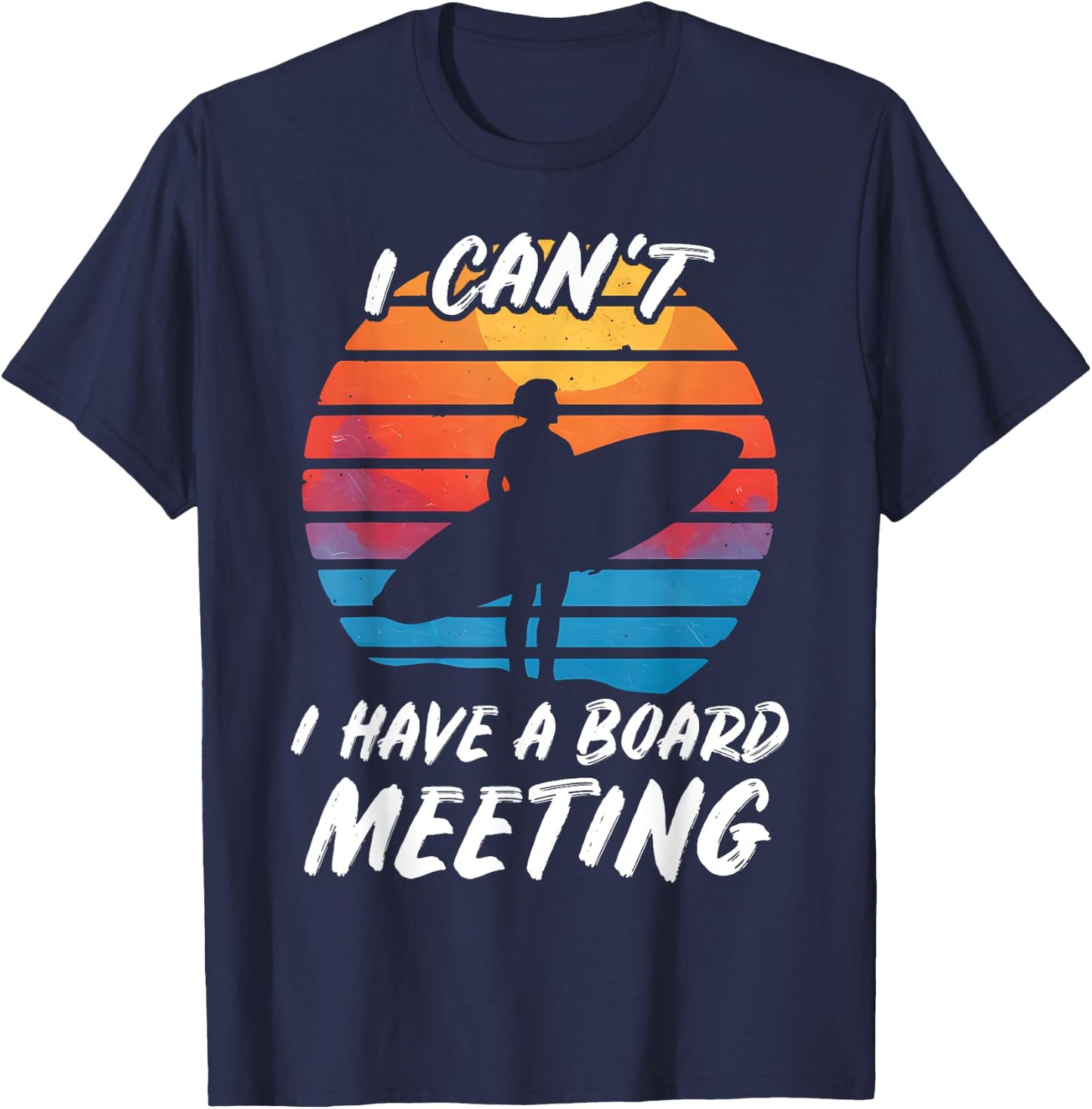 Funny Surfing Beach Board Meeting Surf Gift: & T-Shirt - T-Shirt | Navy
