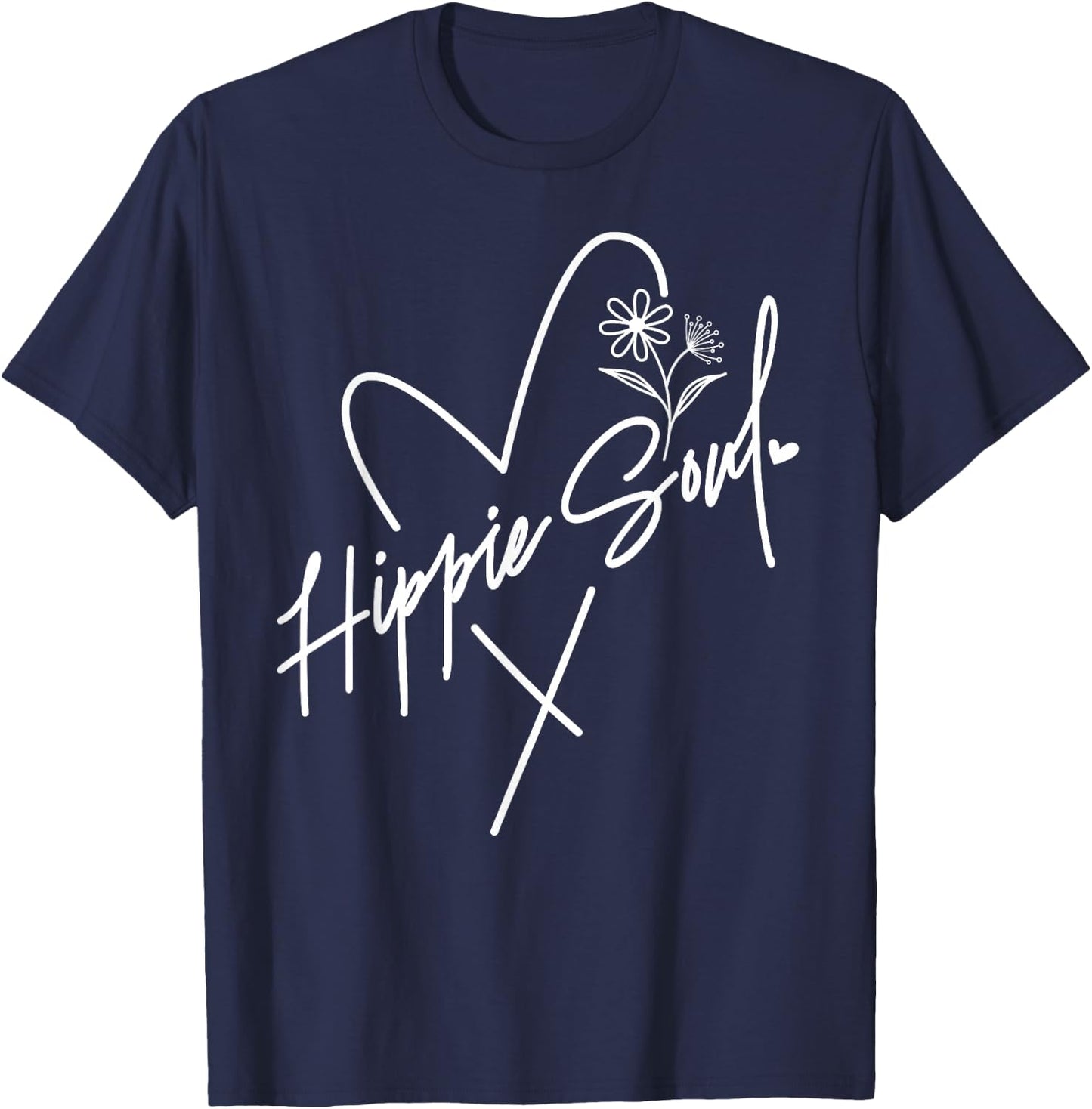 Hippie Soul Boho Flowers Heart Of A Hippie Peaceful Bohemian T-Shirt - T-Shirt | Navy