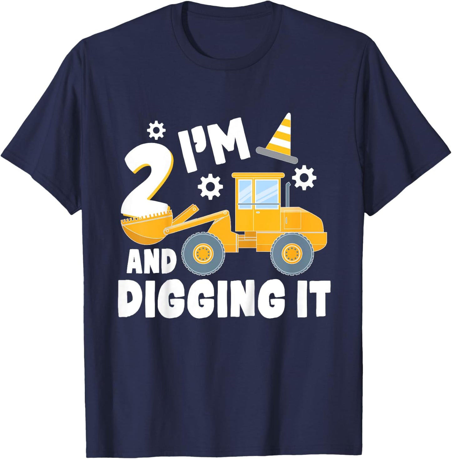 I'm 2 and Digging It 2 Year Old 2nd Birthday Construction T-Shirt - T-Shirt | Navy