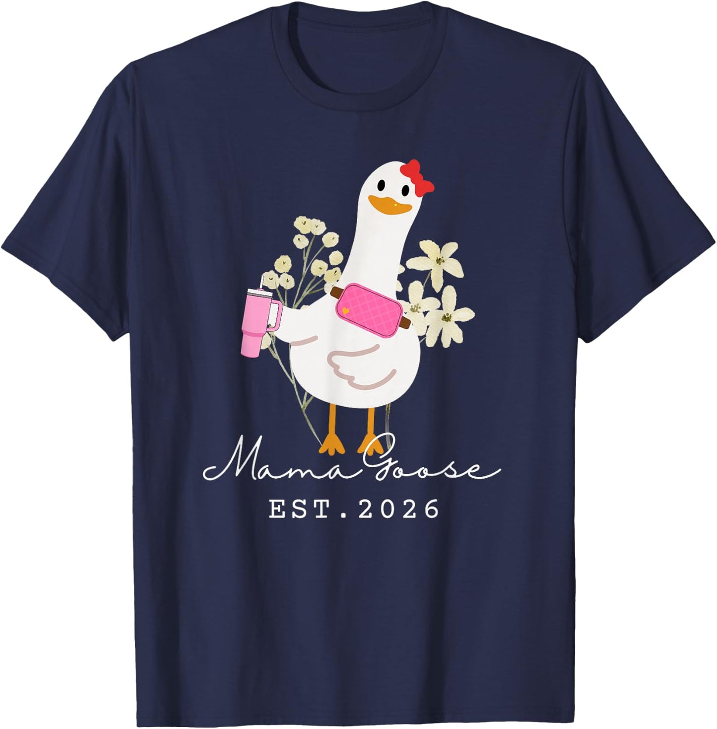 Mama Goose EST 2026 Funny New Silly Goose Mommy T-Shirt - T-Shirt | Navy