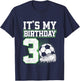 Kids 3 Year Old Soccer Boy Its My 3rd Birthday Soccer Ball T-Shirt - T-Shirt | Navy