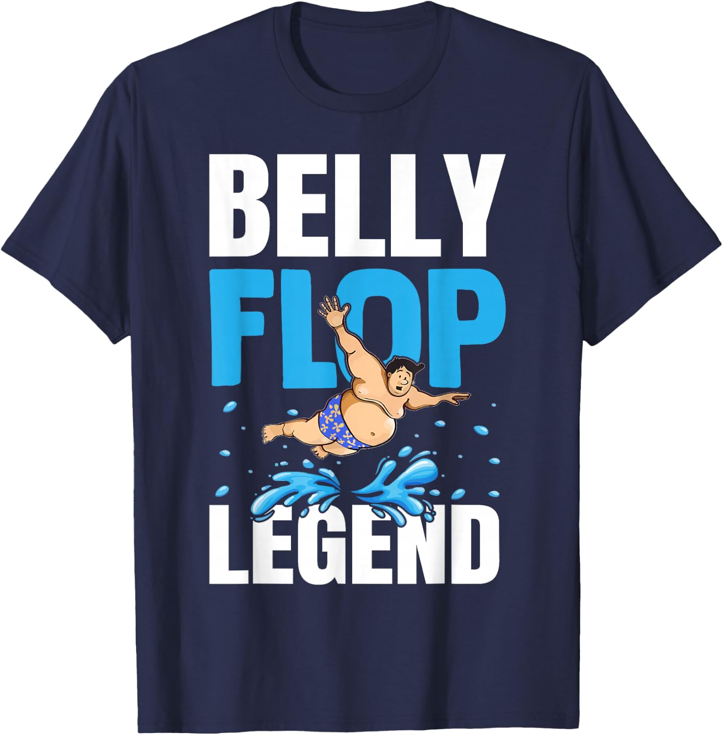 Funny Belly Flop Legend Splashymole Bellyflop Belly Flop T-Shirt - T-Shirt | Navy