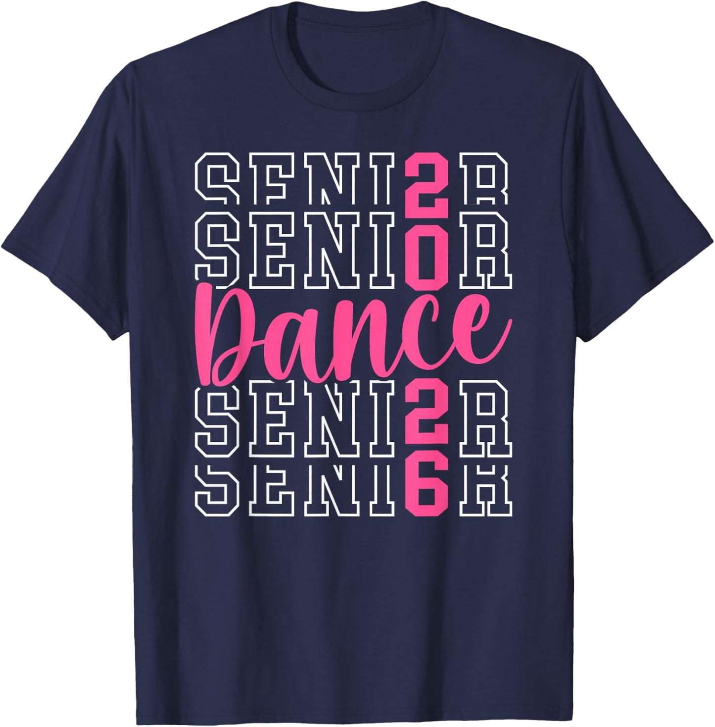 Cute Dance Senior 2026 Class Of 2026 Senior Dancer T-Shirt - T-Shirt | Navy