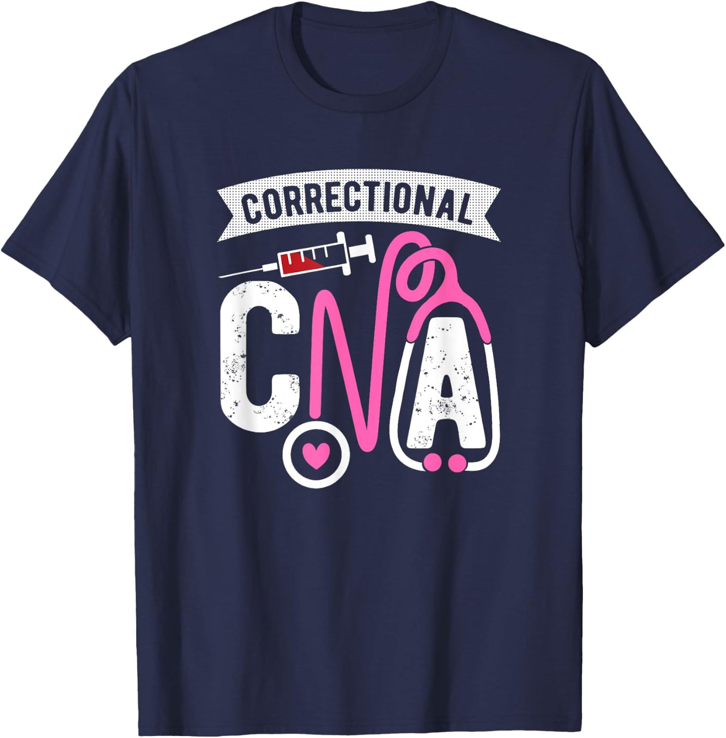 Correctional CNA Certified Nursing Assistant Forensic Nurse T-Shirt - T-Shirt | Navy