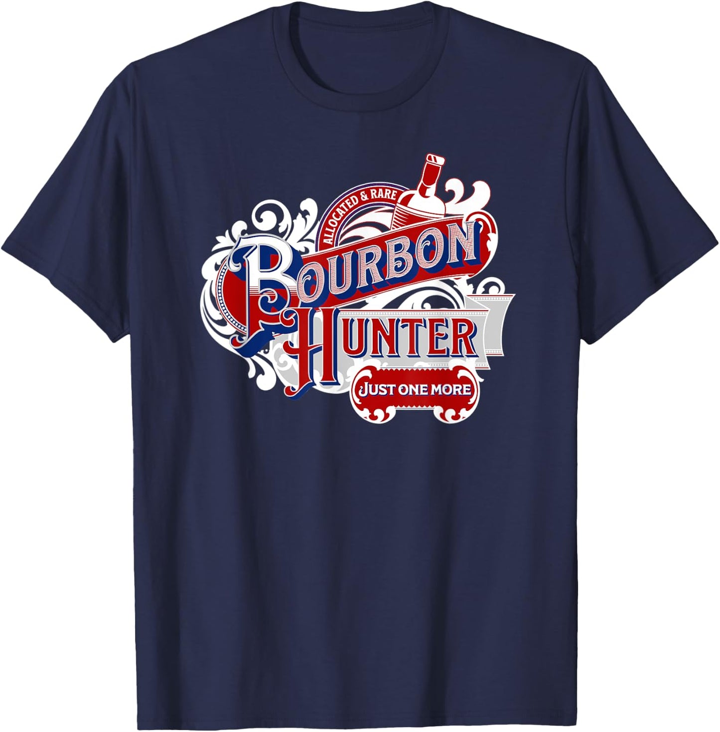Bourbon Hunter for Patriotic Allocated Rare Whiskey Fan Dad Women Men T-Shirt - T-Shirt | Navy
