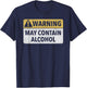 Warning May Contain Alcohol T-Shirt - T-Shirt | Navy