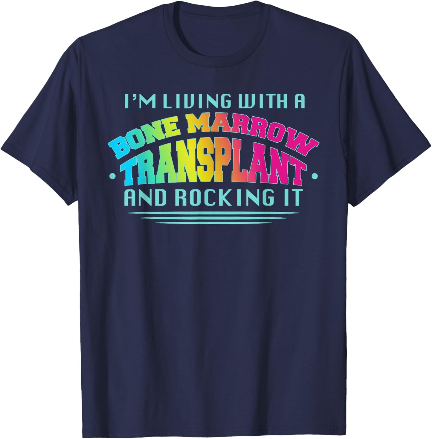 Bone Marrow Transplant Organ Donor Transplantation T-Shirt - T-Shirt | Navy