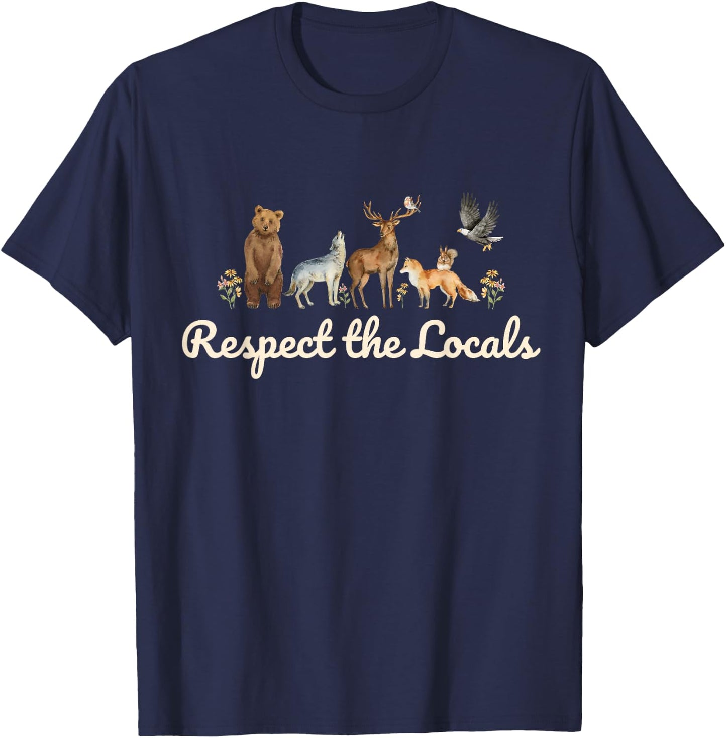 Respect the Locals Wildlife Nature, Sustainable Conservation T-Shirt - T-Shirt | Navy