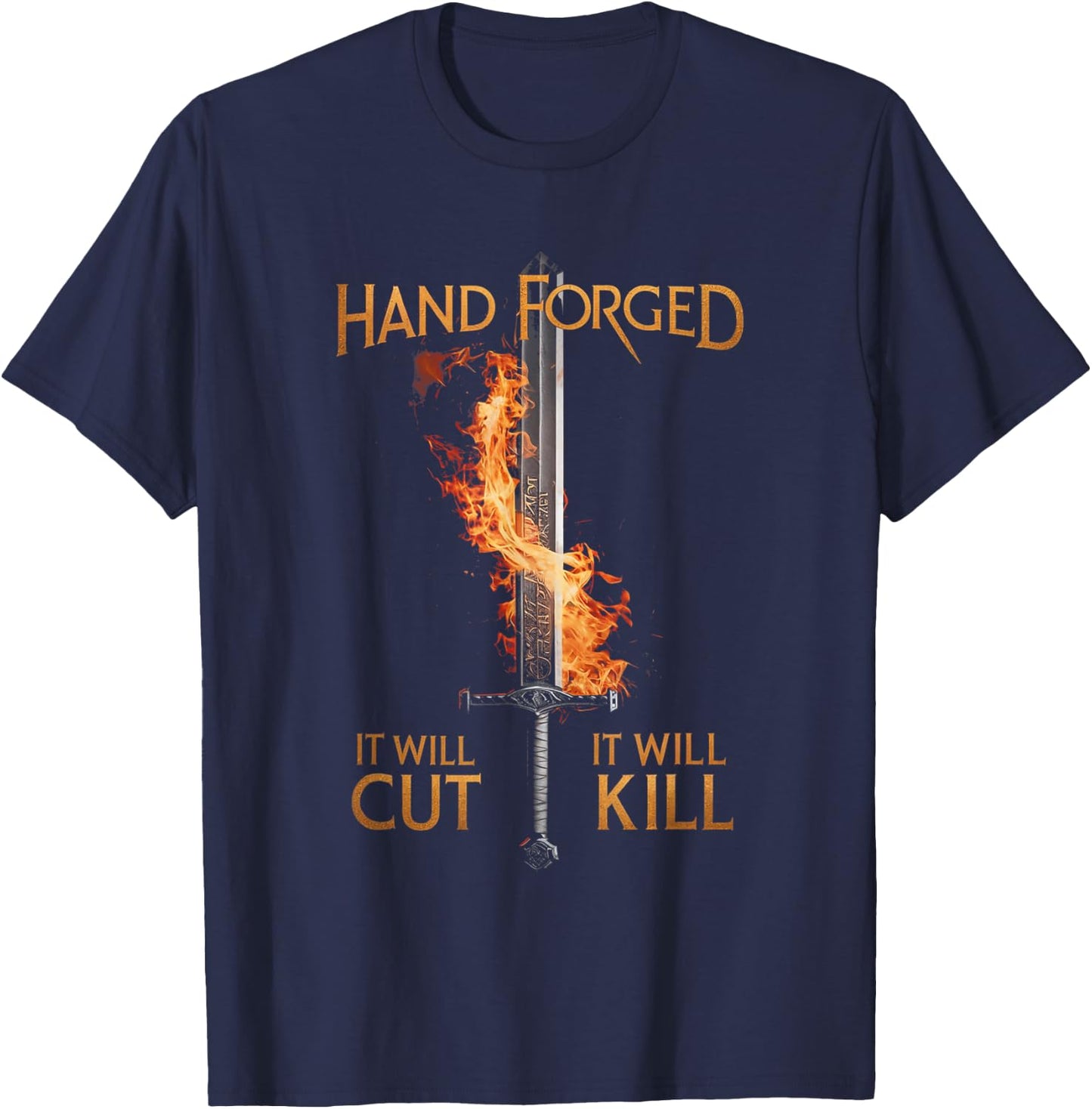 Weapon Blacksmith Men Women and Gifts Hand Forged It Will Cut It Will Kill Sword Knife Forging , Small T-Shirt - T-Shirt | Navy