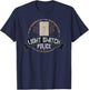Light Switch Police Dad or Mom Funny Electricity Saver Joke T-Shirt - T-Shirt | Navy