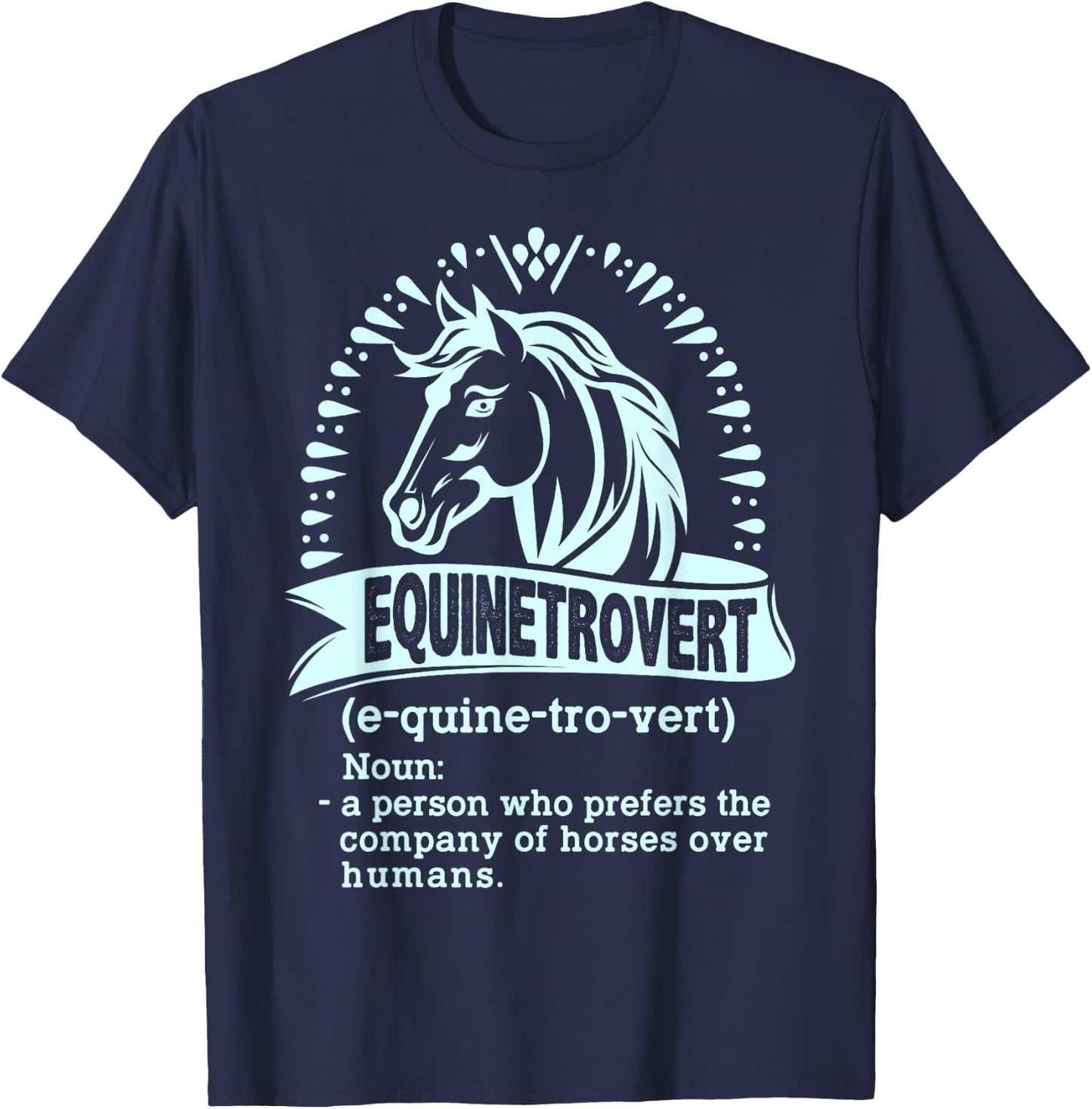 Equinetrovert Definition, Horse Animal Riding, Equestrian T-Shirt - T-Shirt | Navy