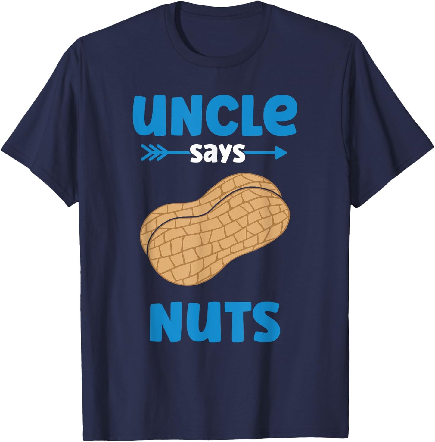 Uncle Says Nuts - Boy Gender Reveal Auntie - Team Boy T-Shirt - T-Shirt | Navy
