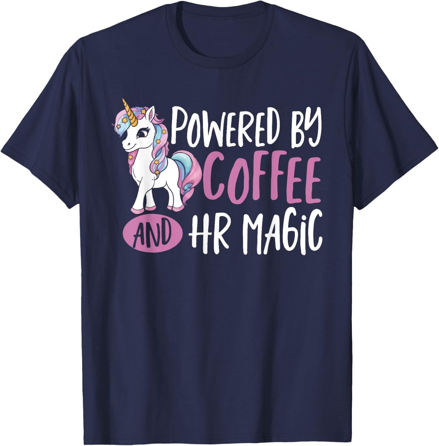 HR Manager Unicorn Powered By Coffee Human Resources HR T-Shirt - T-Shirt | Navy