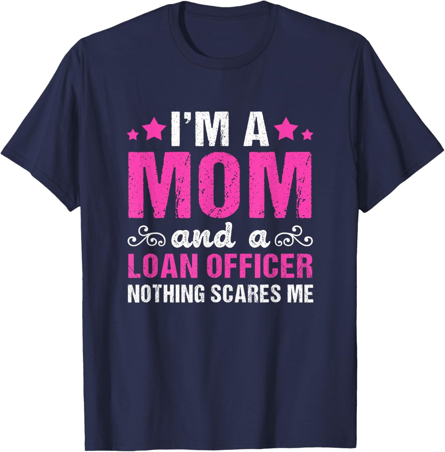 Funny Mortgage Lender Broker Im A Mom Loan Officer T-Shirt - T-Shirt | Navy