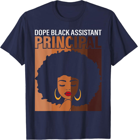Dope Black Assistant Principal Proud African American Job T-Shirt - T-Shirt | Navy