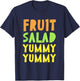 FRUIT SALAD YUMMY foodie T-Shirt - T-Shirt | Navy