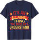 Elaine Name Funny Gift Elaine T-Shirt - T-Shirt | Navy