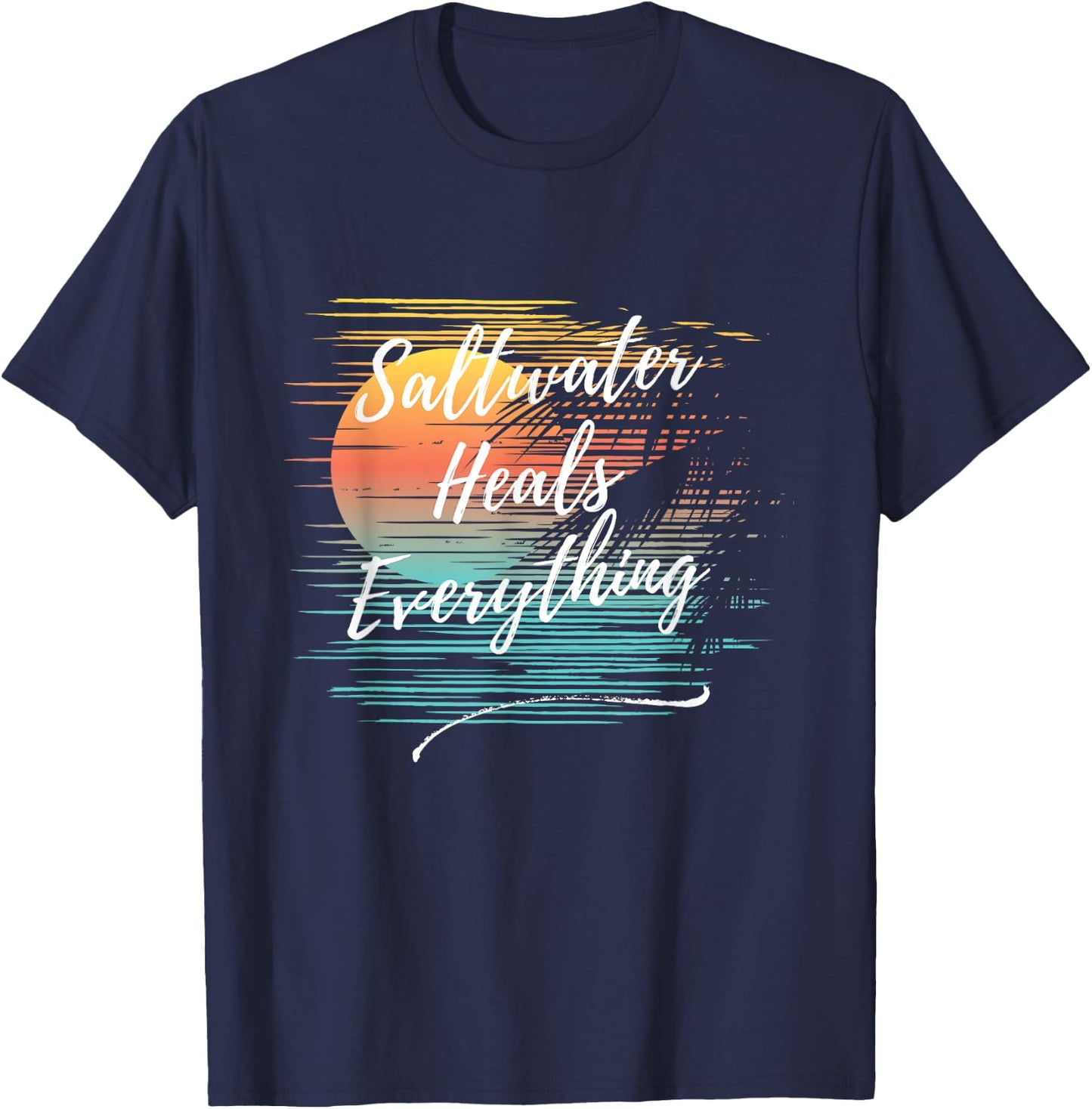 Saltwater Heals Everything, Cool Unique Beach Fun Ocean T-Shirt - T-Shirt | Navy