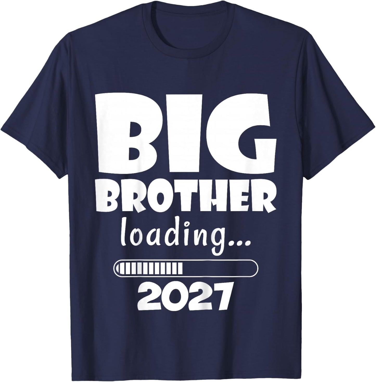 Kids Big Brother Loading 2027 Baby Announcement First Time Bro T-Shirt - T-Shirt | Navy
