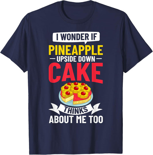 Pineapple Upside Down Cake Recipe Mix Filling T-Shirt - T-Shirt | Navy